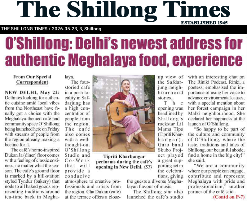 O’Shillong: Delhi’s newest address for authentic Meghalaya food, experience