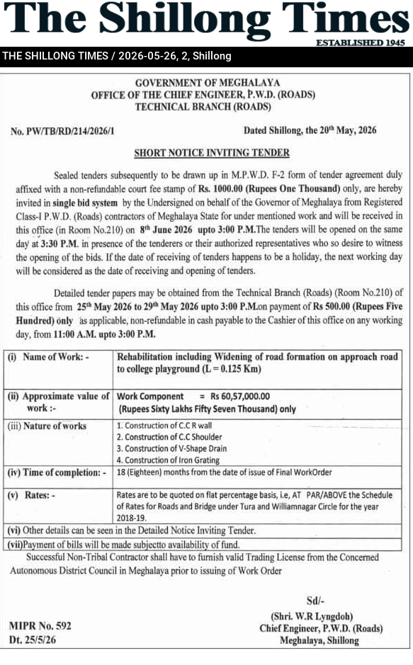 GOVERNMENT OF MEGHALAYA OFFICE OF THE CHIEF ENGINEER, P.W.D. (ROADS) TECHNICAL BRANCH (ROADS)