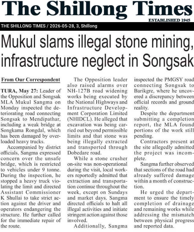 Mukul slams illegal stone mining, infrastructure neglect in Songsak